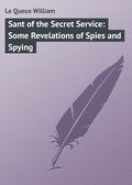 Sant of the Secret Service: Some Revelations of Spies and Spying