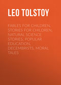 Fables for Children, Stories for Children, Natural Science Stories, Popular Education, Decembrists, Moral Tales