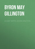 A Day with John Milton