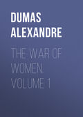 The War of Women. Volume 1