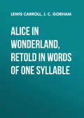 Alice in Wonderland, Retold in Words of One Syllable 