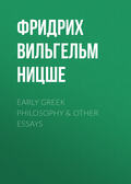 Early Greek Philosophy & Other Essays