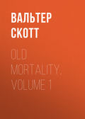 Old Mortality, Volume 1