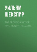 The Second Part of King Henry the Sixth