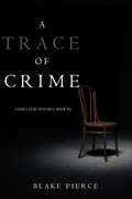 A Trace of Crime