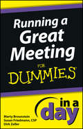 Running a Great Meeting In a Day For Dummies