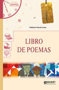Libro de poemas. Книга стихотворений