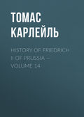 History of Friedrich II of Prussia — Volume 14