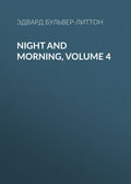 Night and Morning, Volume 4