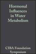 Hormonal Influences in Water Metabolism, Volume 4