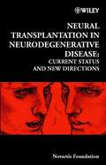 Neural Transplantation in Neurodegenerative Disease