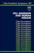 Cell Adhesion and Human Disease