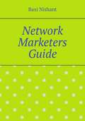 Network Marketers Guide