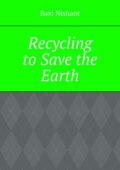 Recycling to Save the Earth