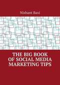 The Big Book of Social Media Marketing Tips