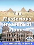 The Mysterious Treasure Of Rome