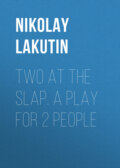 Two at the slap. A play for 2 people