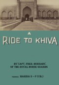 A RIDE TO KHIVA. Chapter I – XIV