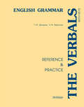 The Verbals. English Grammar. Reference & Practice