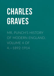 Mr. Punch's History of Modern England. Volume 4 of 4.—1892-1914