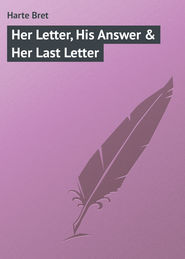 Her Letter, His Answer & Her Last Letter