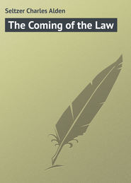 The Coming of the Law