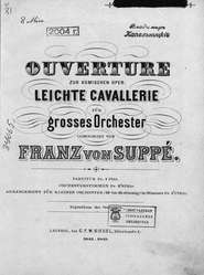 Ouverture zur komischen Oper "Leichte Cavallerie"