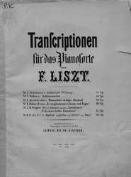 Mendelssohn's Wasserfahrt & Jager Abschied fur das Pianoforte ubertragen v. F. Liszt