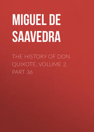 The History of Don Quixote, Volume 2, Part 36