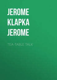 Tea-Table Talk