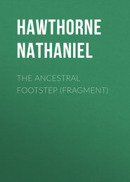 The Ancestral Footstep (fragment)
