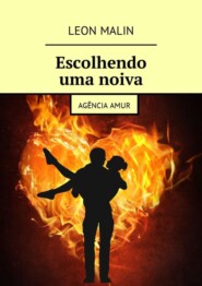 Escolhendo uma noiva. Agência Amur