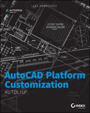 AutoCAD Platform Customization. AutoLISP