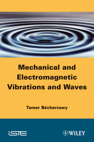 Mechanical and Electromagnetic Vibrations and Waves