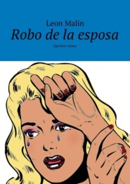 Robo de la esposa. Agencia Amur