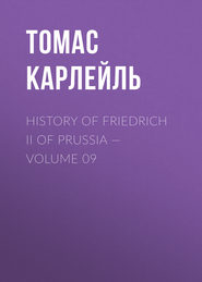 History of Friedrich II of Prussia — Volume 09