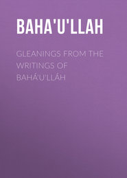 Gleanings from the Writings of Bahá'u'lláh