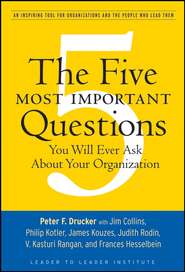 The Five Most Important Questions You Will Ever Ask About Your Organization