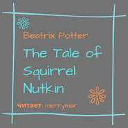 The Tale of Squirrel Nutkin