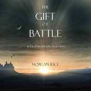 The Gift of Battle