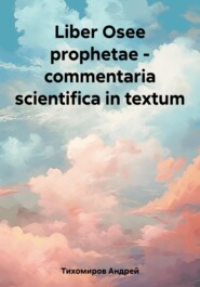 Liber Osee prophetae – commentaria scientifica in textum