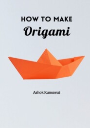 How to Make Origami