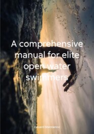 A comprehensive manual for elite open water swimmers