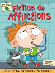 Fiction on Afflictions / Story про хвори