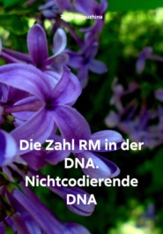 Die Zahl RM in der DNA. Nichtcodierende DNA