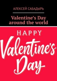 Valentine’s Day around the world