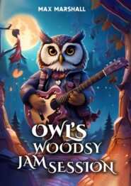 Owl’s Woodsy Jam Session