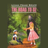 The Road to Oz / Путешествие в Страну Оз