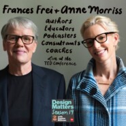 Anne Morriss and Frances Frei