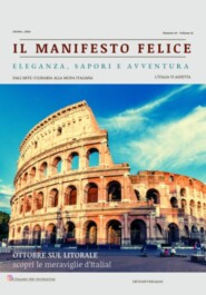 Il Manifesto Felice. Eleganza, sapori e avventura